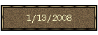 1/13/2008