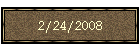 2/24/2008