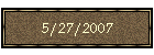 5/27/2007