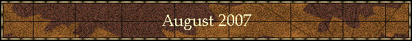 August 2007